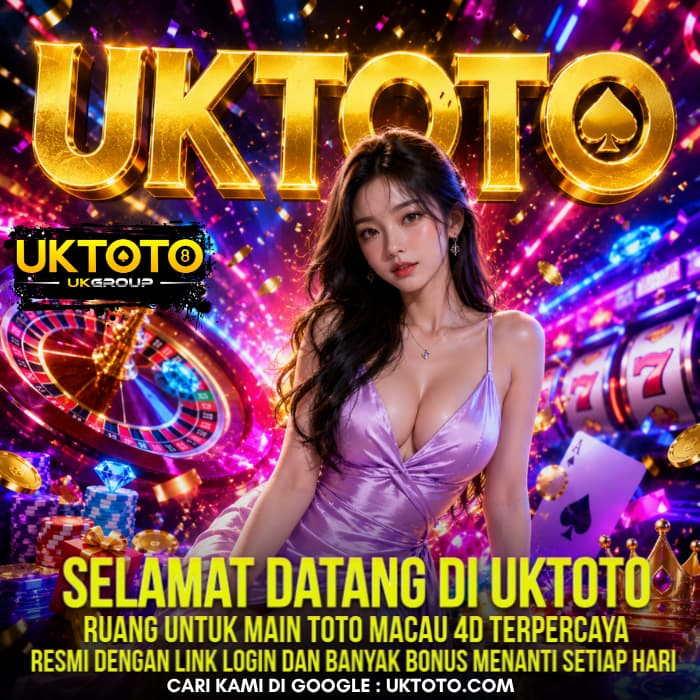 UKTOTO: Ruang Untuk Main Toto Macau 4D Dengan Bonus Melimpah